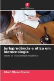 Jurisprudência e ética em biotecnologia