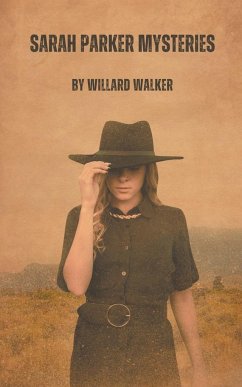 Sarah Parker Mysteries - Walker, Willard