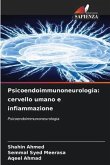 Psicoendoimmunoneurologia: cervello umano e infiammazione
