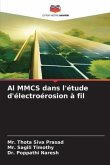 Al MMCS dans l'étude d'électroérosion à fil