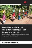 Pragmatic study of the characteristic language of female stereotypes