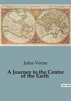 A Journey to the Centre of the Earth - Verne, Jules