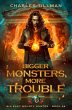 Bigger Monsters, More Trouble - Bild 1