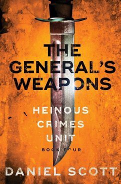 The General's Weapons - Scott, Daniel