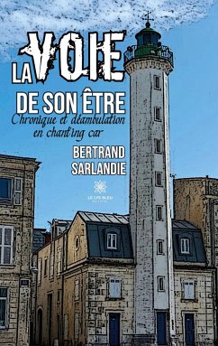 La voie de son être - Bertrand Sarlandie