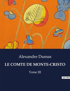 LE COMTE DE MONTE-CRISTO - Dumas, Alexandre