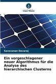 Ein vorgeschlagener neuer Algorithmus für die Analyse des hierarchischen Clusterns