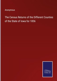 The Census Returns of the Different Counties of the State of Iowa for 1856 - Anonymous