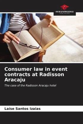 Consumer law in event contracts at Radisson Aracaju Consumer law in event contracts at Radisson Aracaju