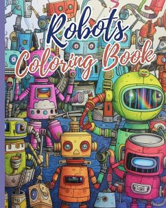 Robots Coloring Book - Nguyen, Thy