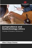 Jurisprudence and biotechnology ethics