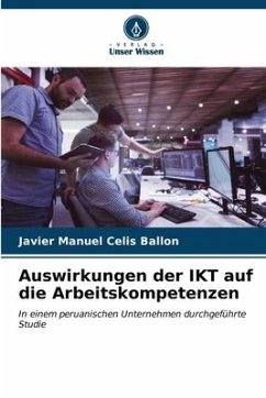Auswirkungen der IKT auf die Arbeitskompetenzen - Celis Ballon, Javier Manuel