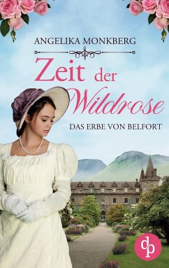 Zeit der Wildrose - Monkberg, Angelika