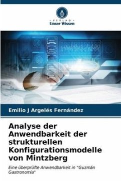 Analyse der Anwendbarkeit der strukturellen Konfigurationsmodelle von Mintzberg - Argelés Fernández, Emilio J