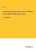 Vollständige Anciennetäts-Liste der Offiziere der Königlich Preußischen Armee