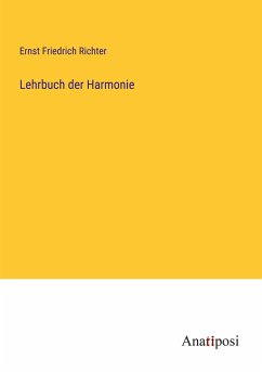 Lehrbuch der Harmonie - Richter, Ernst Friedrich