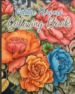 Vintage Flowers Coloring Book - Nguyen, Thy