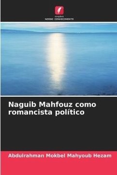 Naguib Mahfouz como romancista político - Hezam, Abdulrahman Mokbel Mahyoub