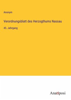 Verordnungsblatt des Herzogthums Nassau - Anonym