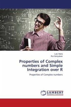 Properties of Complex numbers and Simple Integration over R - Vieira, Luís;Gonçalves, Rui