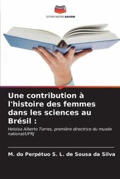 Une contribution à l'histoire des femmes dans les sciences au Brésil : - Silva, M. do Perpétuo S. L. de Sousa da