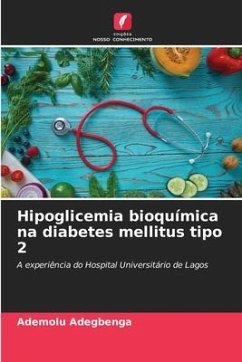 Hipoglicemia bioquímica na diabetes mellitus tipo 2 - Adegbenga, Ademolu