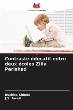 Contraste éducatif entre deux écoles Zilla Parishad - Shinde, Ruchita;Awati, J.S.