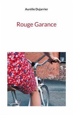 Rouge Garance - Dujarrier, Aurélie