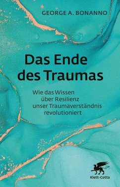 Das Ende des Traumas - Bonanno, George A.