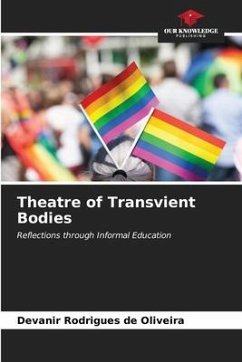 Theatre of Transvient Bodies - Rodrigues de Oliveira, Devanir