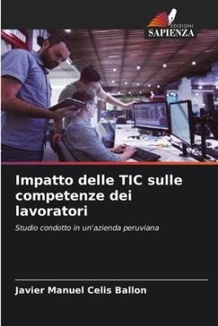 Impatto delle TIC sulle competenze dei lavoratori - Celis Ballon, Javier Manuel