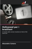 Hollywood per i brasiliani