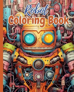 Robot Coloring Book - Nguyen, Thy