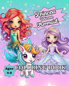 Princess Unicorn Mermaid Coloring Book - Peay, Regina