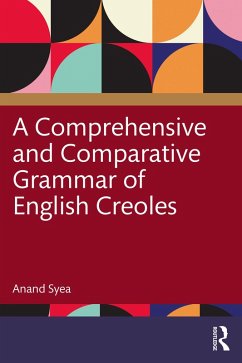 A Comprehensive and Comparative Grammar of English Creoles (eBook, ePUB) - Syea, Anand