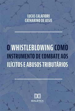 Cover O whistleblowing como instrumento de combate aos ilícitos e abusos tributários (eBook, ePUB)