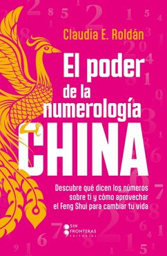 El poder de la numerología CHINA (eBook, ePUB) - Roldán, Claudia E.