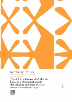 ¿Femicidio o feminicidio? Marcela Lagarde y Montserrat Sagot: dos visiones complementarias (eBook, ePUB) - Berlanga Gayón, Mariana