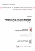 Entwicklung einer Zink-Ionen-Batteriezelltechnologie mit wässrigen Elektrolyten für stationäre Anwendungen (eBook, PDF)