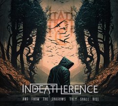 And From The Shadows They Shall Rise - Indeatherence