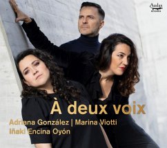 A Deux Voix - González,Adriana/Viott,Marina/Oyón,Iñaki Encina