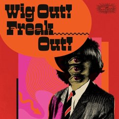 Wig Out! Freak Out! (Freakbeat +Mod Psych 1964-69) - Diverse