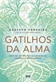 Gatilhos da Alma (eBook, ePUB)