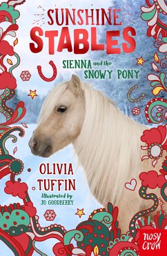 Sunshine Stables: Sienna and the Snowy Pony (eBook, ePUB) - Tuffin, Olivia