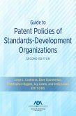Guide to Patent Policies of Standards-Development Organizations, Second Edition (eBook, ePUB)