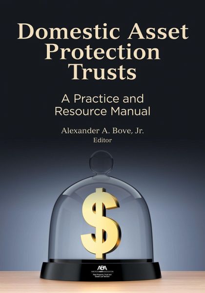 Domestic Asset Protection Trusts (eBook, ePUB) Domestic Asset Protection Trusts (eBook, ePUB)