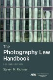 The Photography Law Handbook, Second Edition (eBook, ePUB) The Photography Law Handbook, Second Edition (eBook, ePUB)