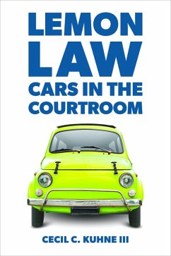 Lemon Law (eBook, ePUB) - Cecil C. Kuhne, Iii