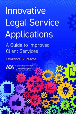 Innovative Legal Service Applications (eBook, ePUB) - Pascoe, Lawrence S.