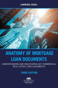 Anatomy of Mortgage Loan Documents (eBook, ePUB) - Uchill, Lawrence E.
